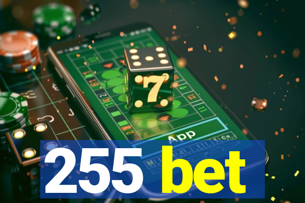 255 bet